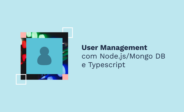 User Management com Node.js/ Mongo DB e Typescript