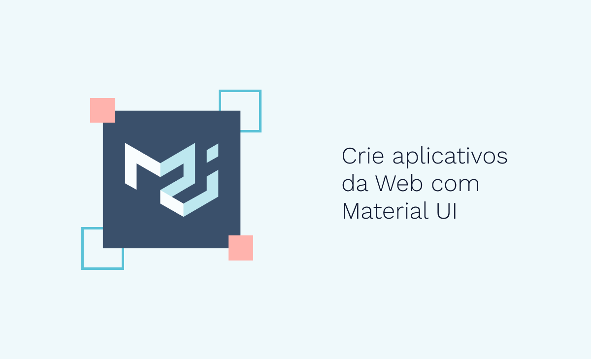 Crie aplicativos da Web com Material UI
